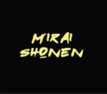 mirai shonen